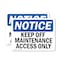 Signmission Keep Off Maintenance Access Only OSHA Notice Sign, Vinyl Decal, 5in W x 3.5in L, 2PK OS-2PACK-NS-D-35-L-13824 - alternate 1